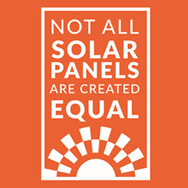 On an orange background, designed text reads, ‘Not all solar panels are created equal