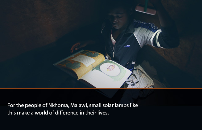 For the people of Nkhoma, Malawi, small solar lamps like this make a world of difference in their lives.