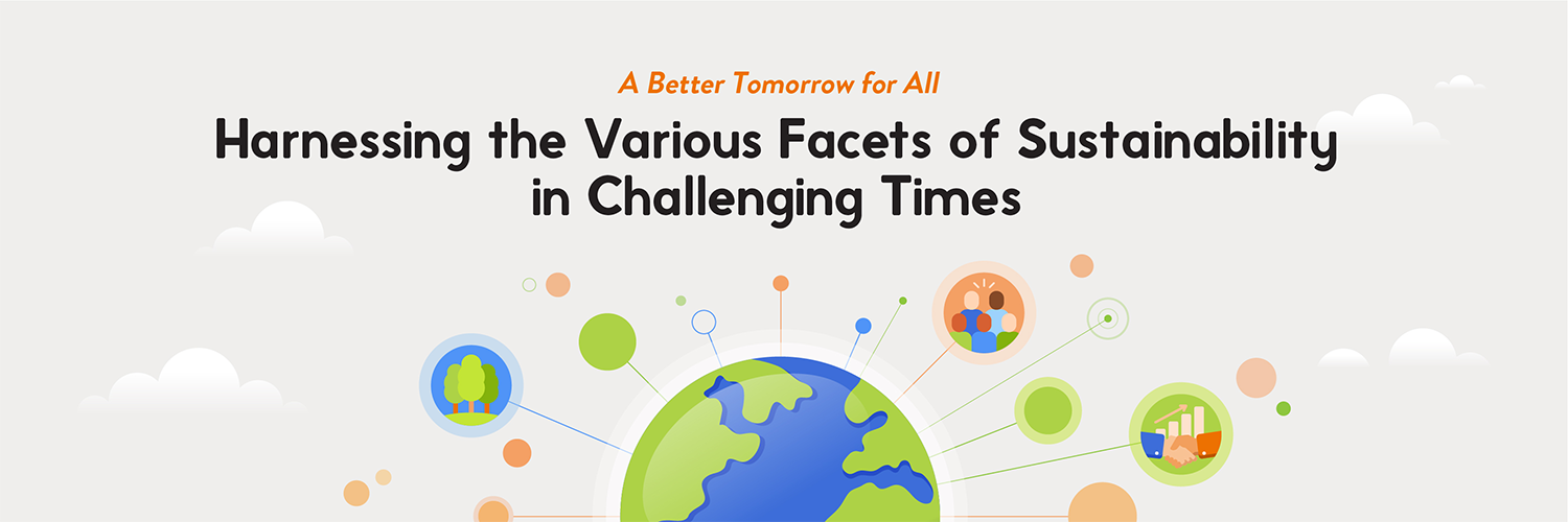 A Better Tomorrow for All – Harnessing the Various Facets of Sustainability in Challenging Times Key visual image