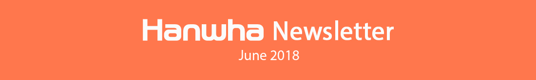 Hanwha Newsletter June 2018
