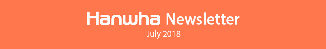 Hanwha Newsletter July 2018