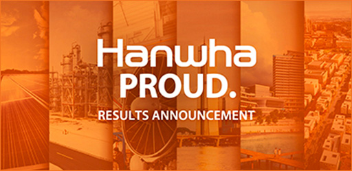 Hanwha PROUD. Results Announcement
