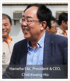 Hanwha E&C President & CEO, Choi Kwang-Ho