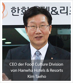 CEO der Food Culture Division von Hanwha Hotels & Resorts, Kim, Taeho